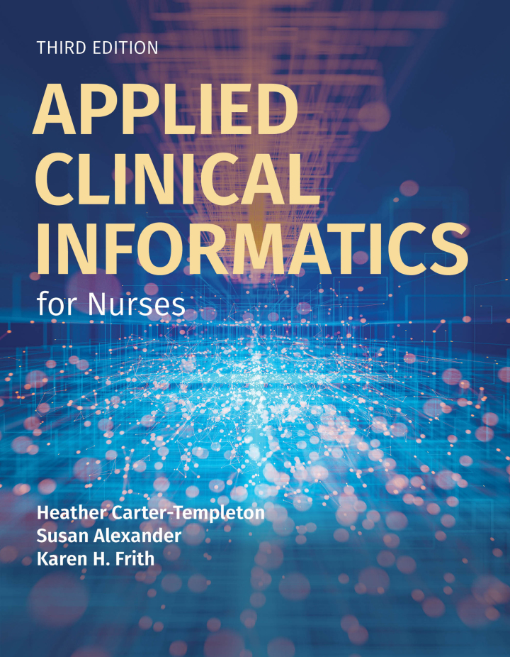 Applied Clinical Informatics for Nurses 3e Carter-Templeton Test Bank