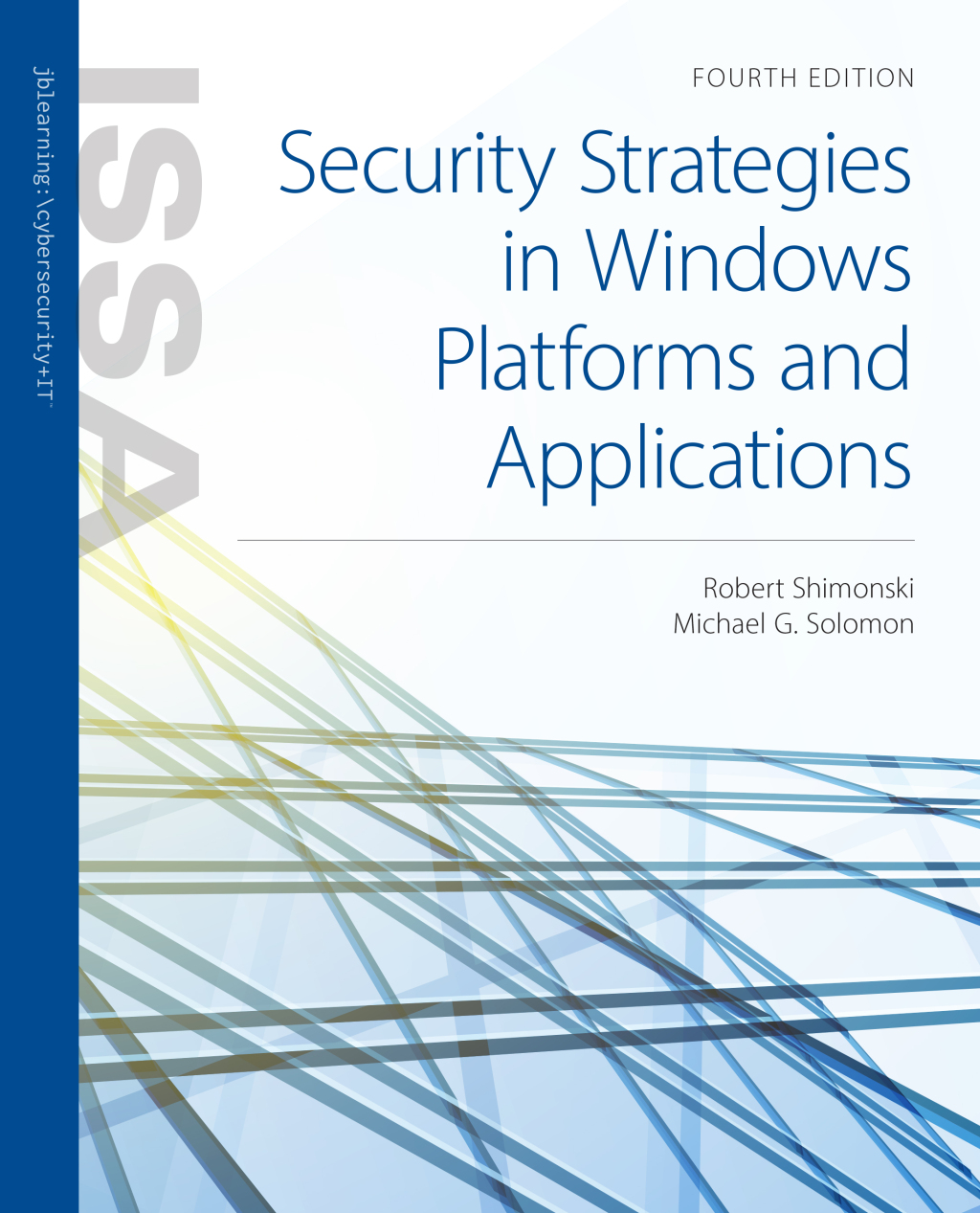 Security Strategies in Windows Platforms and Applications 4e Shimonski Test Bank