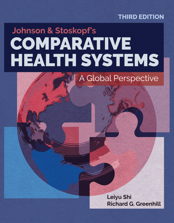 Johnson & Stoskopf's Comparative Health Systems 3e Shi Test Bank