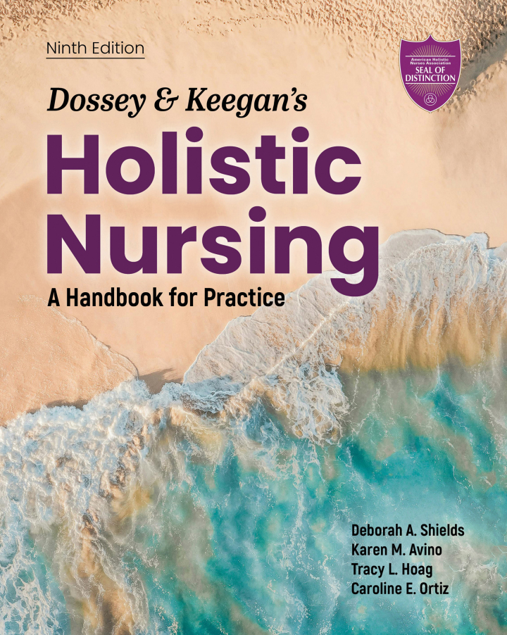 Dossey & Keegan's Holistic Nursing 9e Shields Test Bank