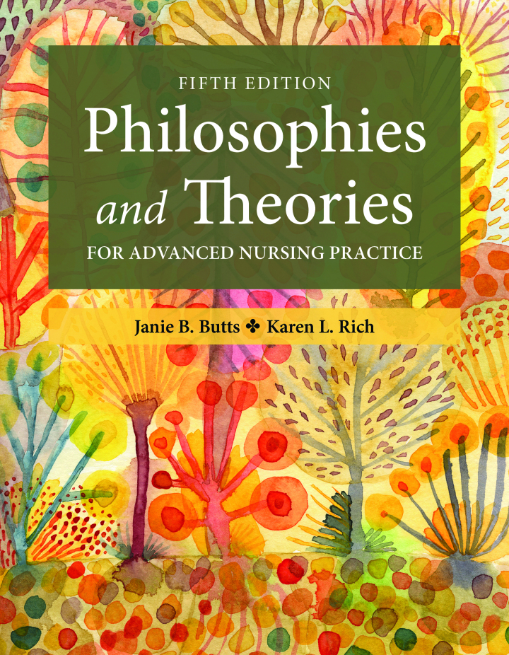Philosophies and Theories for Advanced Nursing Practice 5e Butts Test Bank