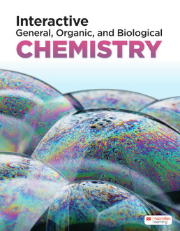 Interactive General Organic and Biological Chemistry 1e Macmillan Learning Test Bank