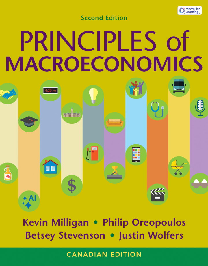 Principles of Macroeconomics Canadian Edition 2e Milligan Test Bank