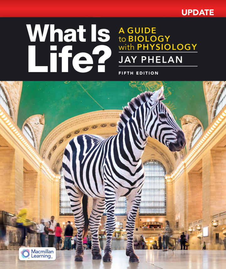 What Is Life: Guide to Biology with Physiology Update 5e Phelan Test Bank