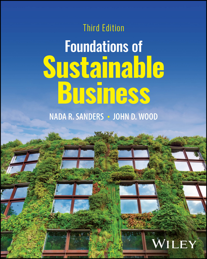Foundations of Sustainable Business 3e Sanders Test Bank