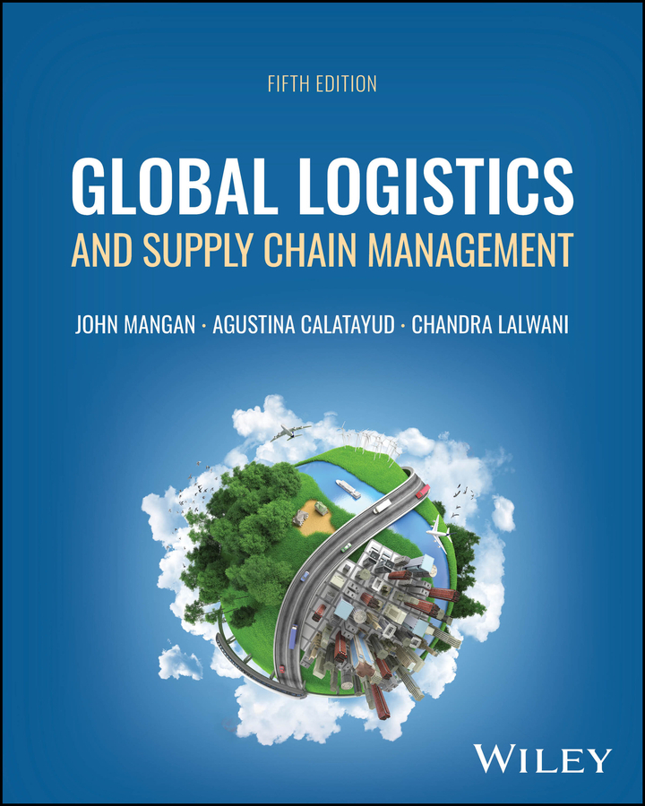 Global Logistics and Supply Chain Management 5e Mangan Test Bank