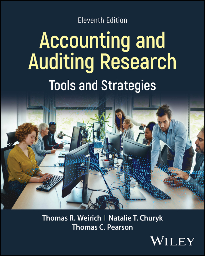 Accounting and Auditing Research 11e Weirich Solutions Manual