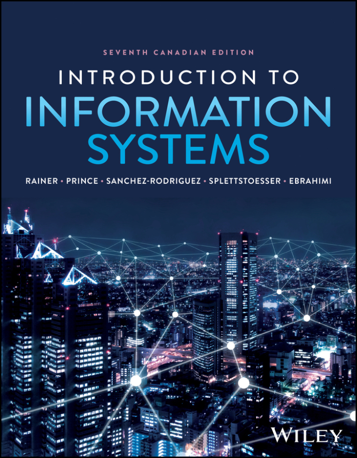 Introduction to Information Systems Canadian 7e Rainer Test Bank
