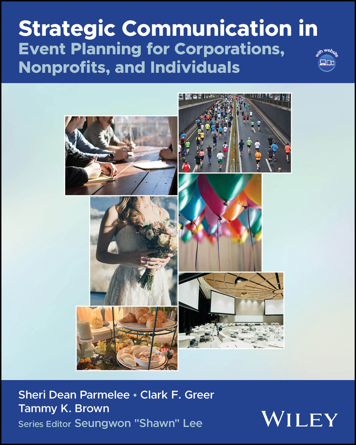 Strategic Communication in Event Planning for Corporations Nonprofits and Individuals 1e Parmelee Test Bank