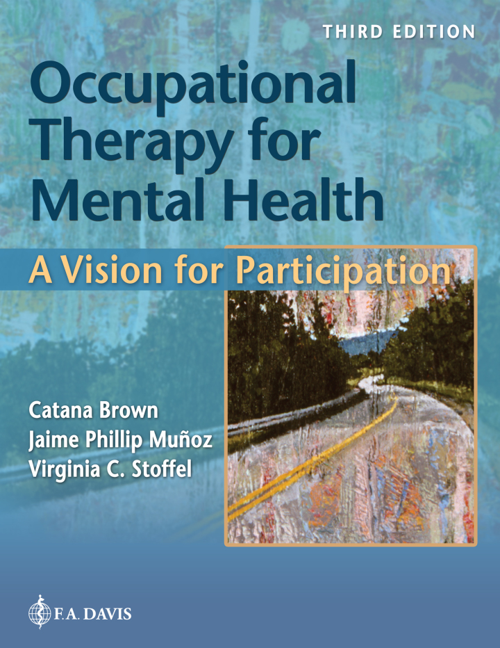 Occupational Therapy for Mental Health 3e Brown Test Bank