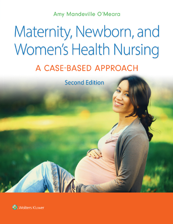 Maternity Newborn and Women's Health Nursing 2e OMeara Test Bank