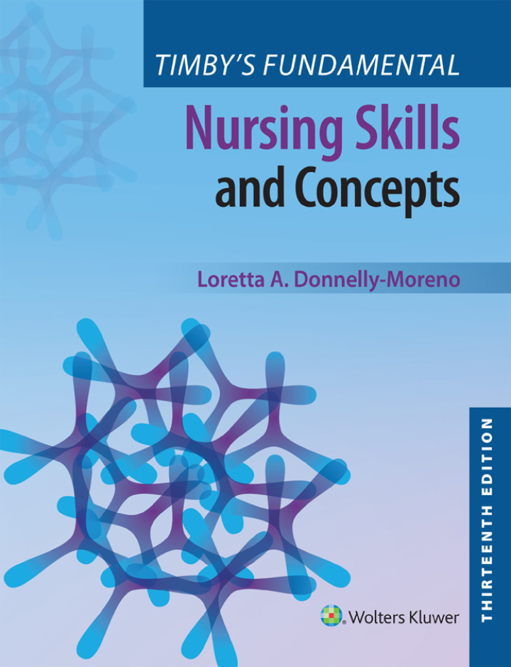 Timby's Fundamental Nursing Skills and Concepts 13e Moreno Solutions Manual