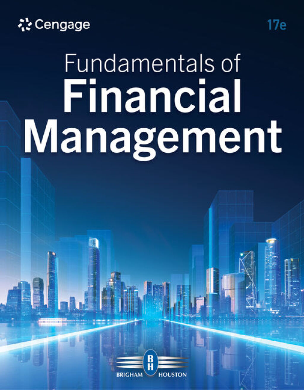 Fundamentals of Financial Management 17e Brigham Test Bank