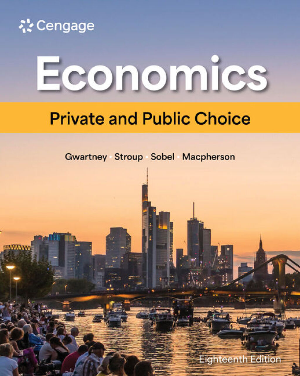 Economics: Private and Public Choice 18e Gwartney Test Bank