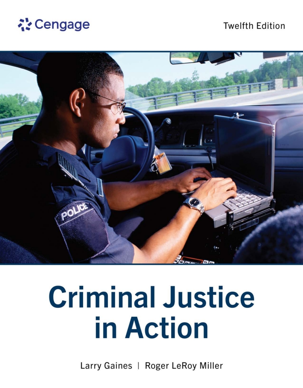 Criminal Justice in Action 12e Gaines Test Bank